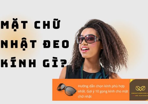Mặt Chữ Nhật Đeo Kính Gì