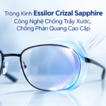 Tròng Kính Essilor Crizal Sapphire Công Nghệ Chống Trầy Xước, Chống Phản Quang Cao Cấp